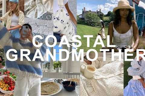 What is the Trending 🌊COASTAL GRANDMOTHER 🌊 Aesthetic?? + How to Acheive it