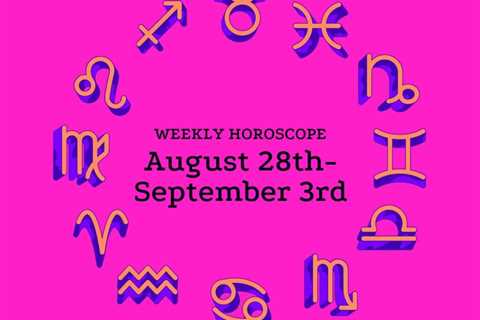 August 28-September 3 Horoscope: It’s Time To Take Up Your Cause