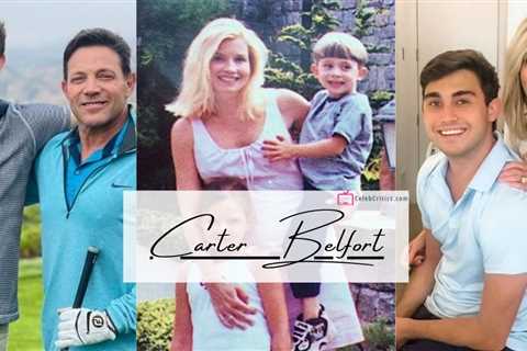 Carter Belfort- Son of Jordan Belfort and Nadine Caridi