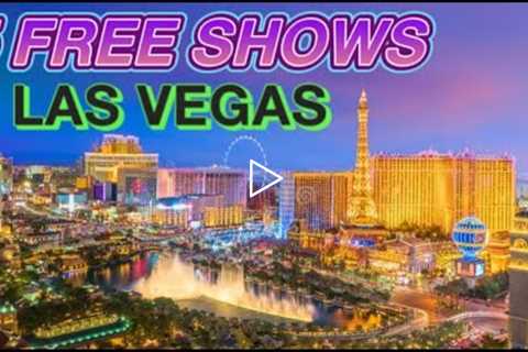 5 FREE Las Vegas Shows & FREE Things to do in Las Vegas