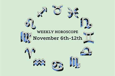 November 6-12 Horoscope: Emotions, Ego, And Rebellion
