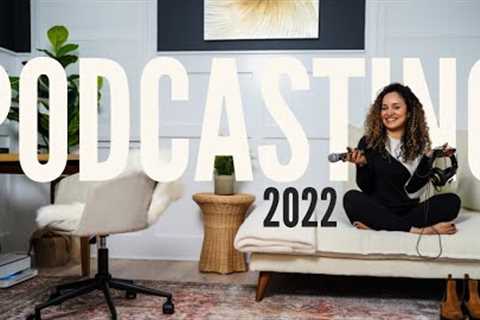 How to Start a Podcast in 2022 [COMPLETE TUTORIAL]