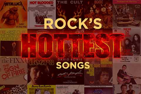 Rock's 30 Hottest Songs