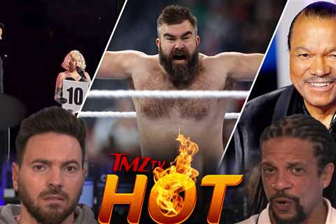TMZ TV Hot Takes: Billy Dee Williams, Ricky Martin, Jason Kelce