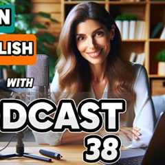 Learn English with podcast 38 for beginners to intermediates |THE COMMON WORDS | English podcast