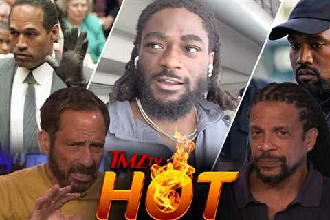 TMZ TV Hot Takes: Kanye Sued, O.J. Simpson BET Awards, Brandon Aiyuk