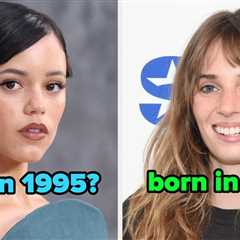 It’s Time For You To Guess If These 24 Actors, Musicians, And More Were Either Born In The ’90s Or..