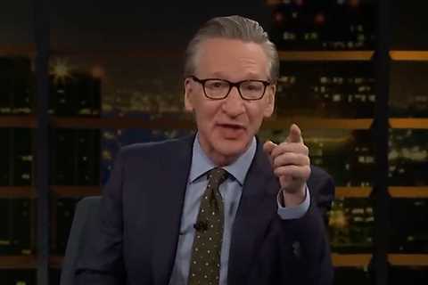 Bill Maher Says Trump has 'Big Ick Energy,' But So Does the Left