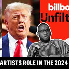 What Role Have Hip-Hop Artists Played in the 2024 Election? | Billboard Unfiltered