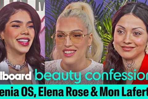 Kenia Os, Elena Rose & Mon Laferte Share Their Beauty Icons, What They Listen to When They Get..