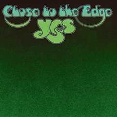 Yes to Release Super Deluxe Edition of 'Close to the Edge'