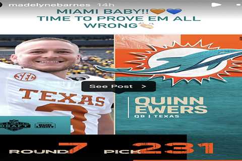 Quinn Ewers’ girlfriend sends strong message after QB is one of last players picked in NFL draft