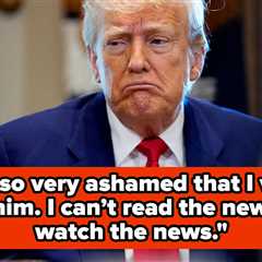 Trump Voters Are Sharing If He's Lost Their Support, And MANY Of Them Are Sick About Alllll The..