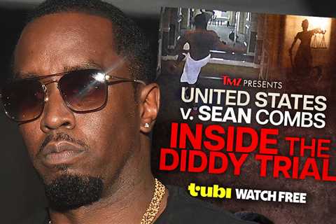 How to Watch 'TMZ Presents: United States V. Sean Combs: Inside the Diddy Trial'