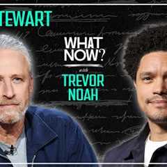 Jon Stewart – One of My Favorite People - What Now? with Trevor Noah Podcast