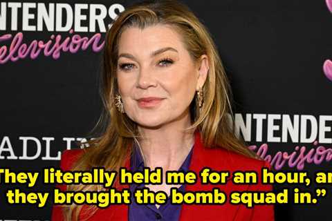 Ellen Pompeo Just Revealed That She Was Detained By TSA And Had A Bomb Squad Called In After She..