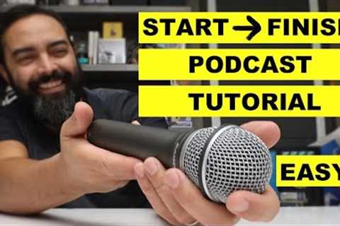 How to Start a Podcast in 2025 - Beginner Podcasting Tutorial