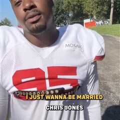 Chiefs’ Chris Jones reveals marriage hopes after ugly breakup with longtime girlfriend