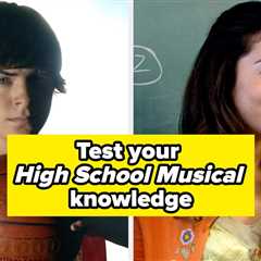 This Might Be The Hardest High School Musical Quiz Of All Time