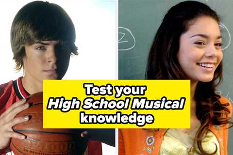 This Might Be The Hardest High School Musical Quiz Of All Time