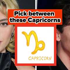 Pick Between These Capricorn Celebrities
