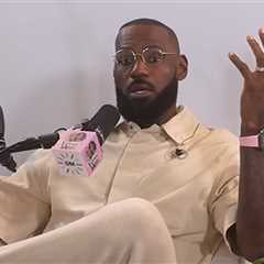 LeBron James Warns Men About 'Ruthless Ass B*tches'