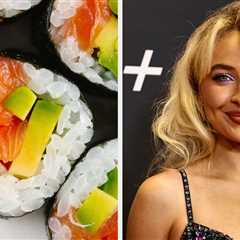 Build Your Dream Sushi Roll And I'll Recommend A Pop Princess To Listen To On Repeat This Weekend