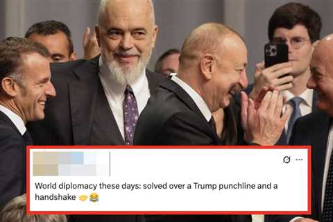 After Trump Said He Solved The War Between Azerbaijan And Albania, The Leaders Of Those Countries..