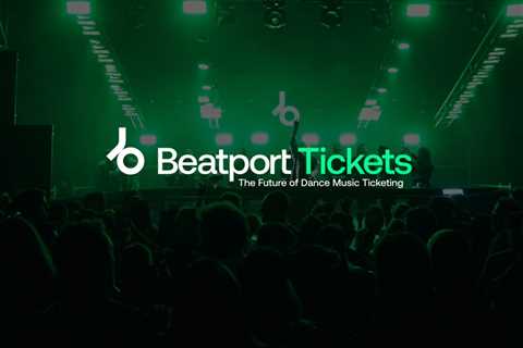 Beatport Steps Into Live Events With New Ticketing Service