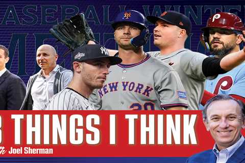 Joel Sherman’s 3 Things I Think: Winter Meetings primer as Pete Alonso, Kyle Schwarber, Cody..