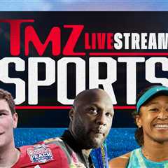 TMZ Sports Streaming Live From Newsroom, Join The Conversation!