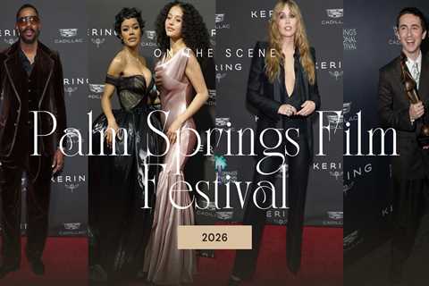 On the Scene at the Palm Springs International Film Festival: Teyana Taylor in Miss Sohee, Kylie..
