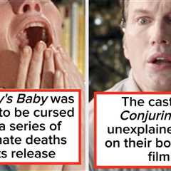 These 12 Films Had Unsettling Things Happen Behind The Scenes, And I Can’t Stop Thinking About It