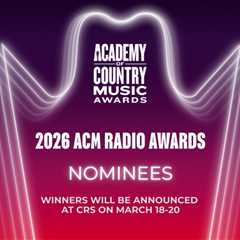 Academy of Country Music Reveals Radio Awards Nominees