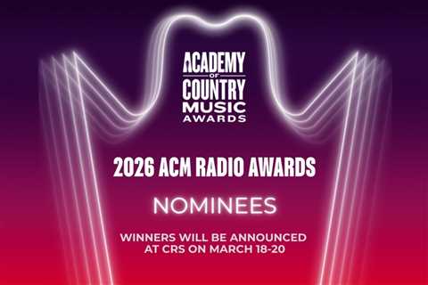 Academy of Country Music Reveals Radio Awards Nominees