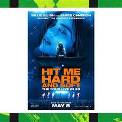 Watch ‘Billie Eilish – Hit Me Hard and Soft: The Tour’ in Theaters (And in 3-D!): Where to Buy..