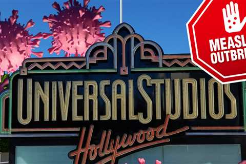 Universal Studios Hollywood Guests Warned After Measles Exposure