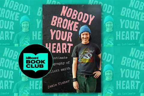 New Elliott Smith Biography Tells His Life’s Story and His Impact on Music: Here’s Where to Get..