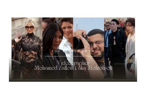 You Should Know: Mohamed Zalloufi, aka Mohtohsoh, the Videographer Behind Some of Paris Fashion..
